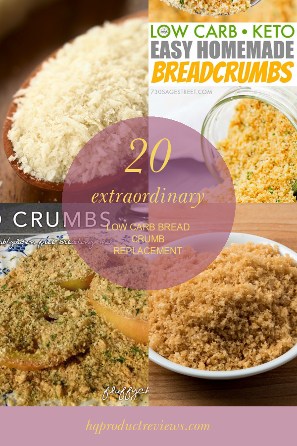 20-extraordinary-low-carb-bread-crumb-replacement-best-product-reviews